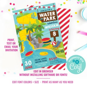 May include: A colorful invitation for a water park themed birthday party for William turning 8. The invitation features a cartoon illustration of a water slide, palm trees, and a pool. The text on the invitation reads "Join us for a Water Park adventure William is turning 8". The invitation also includes the date, time, location, and RSVP information. The invitation is personalized with the name "Coril".