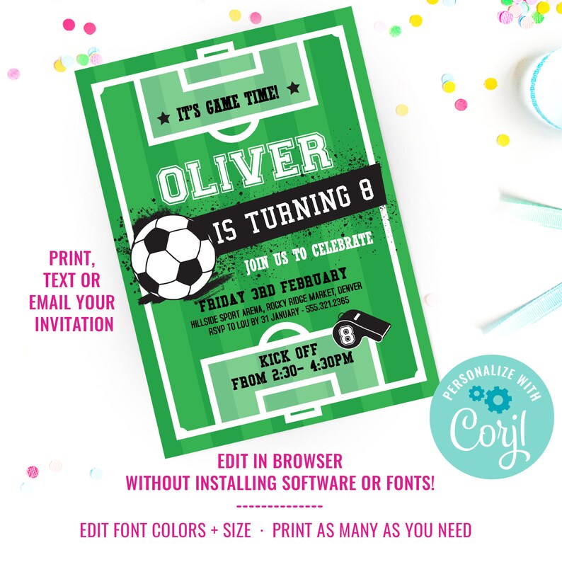 May include: Green and white soccer-themed birthday invitation with the text "Oliver is turning 8" and a soccer ball graphic. The invitation includes details for the party, including the date, time, and location. The text "Personalize with Corjl" is also included.