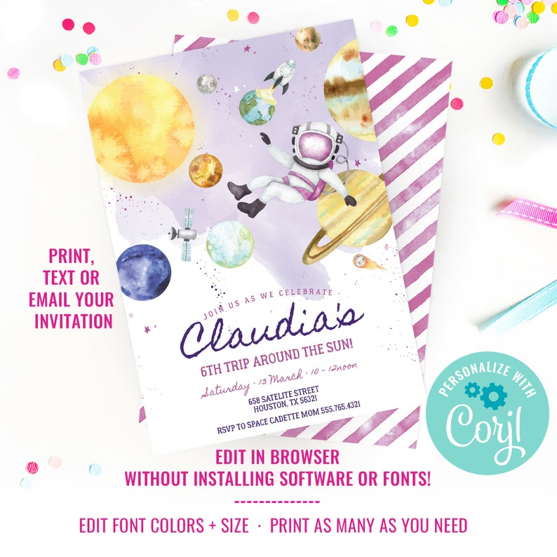 May include: A space-themed invitation with watercolor illustrations of planets, an astronaut, and a rocket ship. The invitation includes the text "Claudia's 6th Trip Around the Sun!" and details for the event. The invitation is customizable.