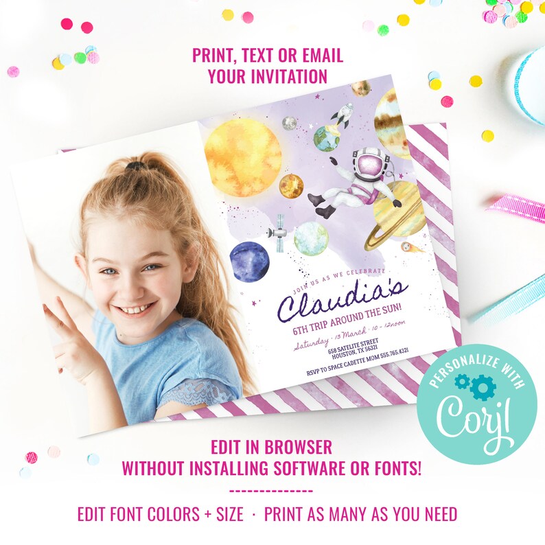May include: A purple and white striped invitation with a watercolor illustration of a girl dressed as an astronaut in space. The text reads "Join us as we celebrate Claudia's 6th Trip Around the Sun!" with the date and time of the event. The invitation is personalized with the text "Personalize with Coril".