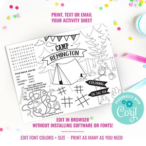 May include: A black and white printable activity sheet for a camping themed party. The sheet features a word search, a maze, a tic-tac-toe game, and a coloring page. The text "Camp - Remington" is at the top of the sheet. The sheet is designed to be personalized with the name "Cori".