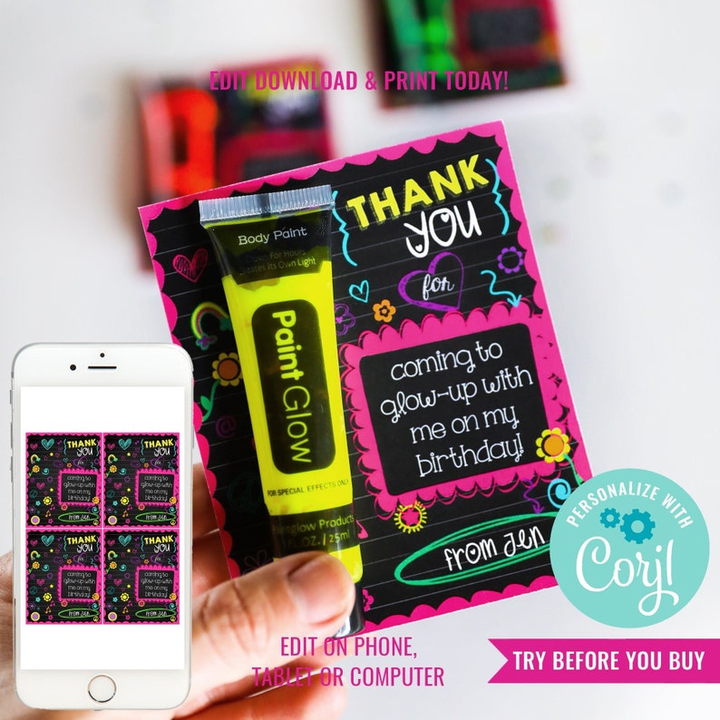 May include: A thank you card with a glow stick attached. The card is pink and black with the text "Thank you for coming to glow-up with me on my birthday!" and "from Jen". The glow stick is yellow and says "Paint Glow".