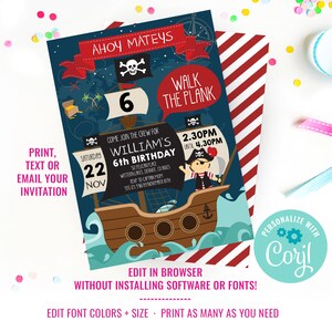 May include: A printable invitation for a 6th birthday party with a pirate theme. The invitation features a cartoon pirate ship with a skull and crossbones flag, a pirate holding a sword, and the text "Ahoy Mateys! Walk the Plank!" The invitation is customizable with the text "Come join the crew for William's 6th Birthday" and the date and time of the party.