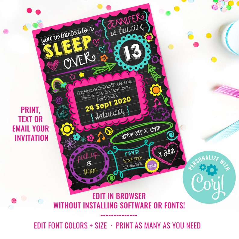 May include: A pink and black printable invitation for a sleepover party. The invitation features a chalkboard style background with colorful doodles and the text "You're invited to a Sleep Over". The invitation also includes the name "Jennifer" and the age "13".