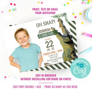 May include: A green, white, and black striped invitation with a photo of a young boy. The invitation says "Oh Snap! Joshua is turning seven" and includes a crocodile graphic. The invitation is for a birthday party on June 22nd from 2pm to 4pm.