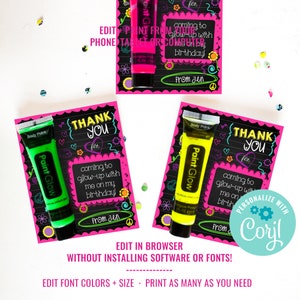 May include: Two printable thank you cards for a glow-up party. The cards feature a black chalkboard background with pink hearts and neon green and yellow paint glow tubes. The text on the cards reads "Thank You for coming to glow-up with me on my birthday! From Jen".