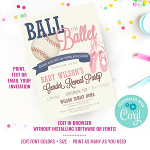 May include: A gender reveal party invitation with a baseball and ballet shoes. The invitation is for Baby Wilson's gender reveal party on November 7th at 3:00 pm. The party will be held at the Wilson Family Home. RSVP to Kelly by November 5th. The invitation is personalized with the text "Coril".