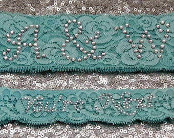 Monogram RHINESTONE PHRASE Wedding/Bridal Garter Set on TURQUOISE Lace with Rhinestone Initials Show & Rhinestone 'You're Next' Toss Garter