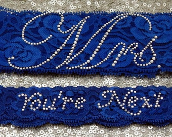 CRYSTAL RHINESTONE 'Mrs' PHRASE Wedding Garter Set, Bridal Garter on Royal Blue Lace Show & Rhinestone 'You're Next' Toss Garter