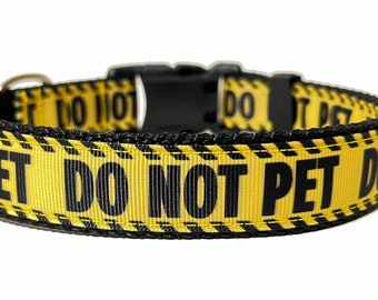 DO NOT PET Dog Collar - Adjustable Dog Collar