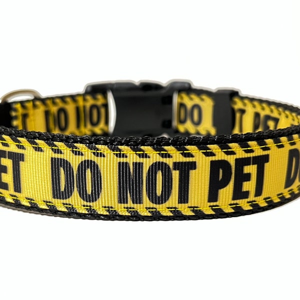 DO NOT PET Dog Collar - Adjustable Dog Collar