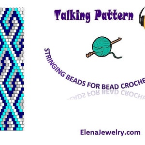 Puede incluir: Un patrón de brazalete de cuentas con un esquema de color azul, blanco y gris. El patrón se muestra en formato vertical. La imagen también incluye el texto "Talking Pattern", "mp3", "STRINGING BEADS FOR BEAD CROCHET IS FUN NOW", y "ElenaJewelry.com".