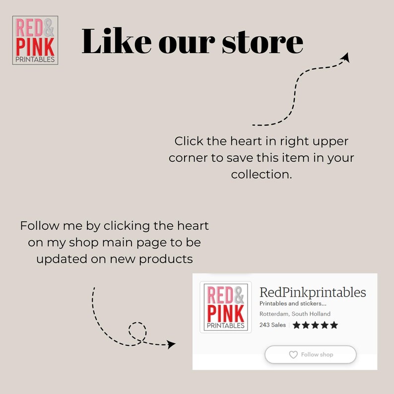 Puede incluir: Gr&aacute;fico beige claro con el texto "Like our store". Las instrucciones animan a guardar art&iacute;culos en una colecci&oacute;n y a seguir la tienda para obtener actualizaciones. Tambi&eacute;n se ven el logotipo y el nombre de la tienda, RedPinkprintables.