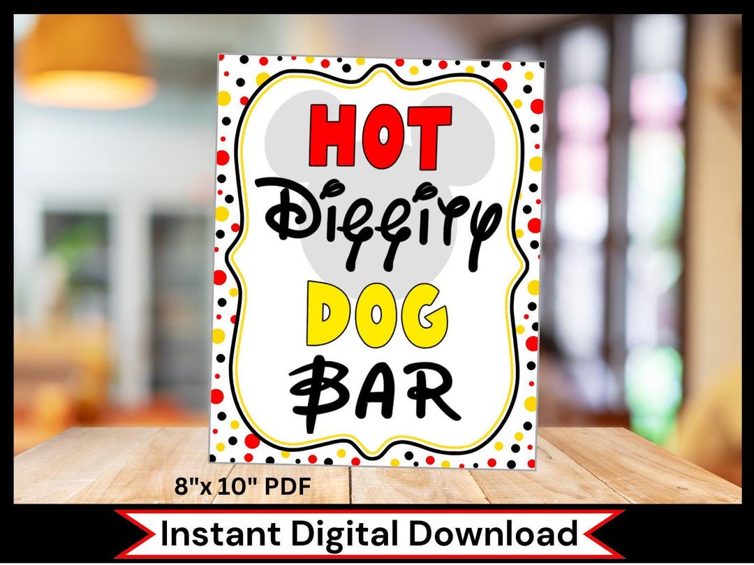 INSTANT DOWNLOAD Printable Mickey Mouse Party Hot Diggity Dog Bar Sign ...