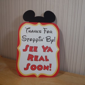 Mickey Mouse Birthday Sign, Thanks For Stoppin By See Ya Real Soon!  Party Decoration, Mickey Mouse Clubhouse Party by FeistyFarmersWife