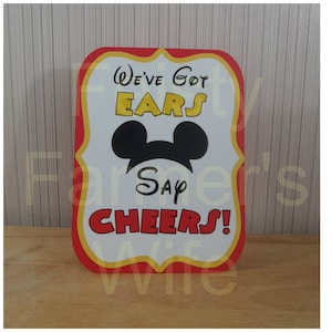 Mickey Mouse Birthday Party Sign, We've Got Ears Say Cheers Party Decoration, Mickey Mouse Clubhouse Mickey Mouse Ears by FeistyFarmersWife image 1