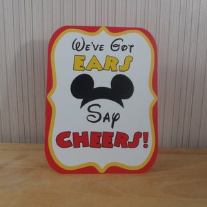 Mickey Mouse Birthday Party Sign, We've Got Ears Say Cheers Party Decoration, Mickey Mouse Clubhouse Mickey Mouse Ears by FeistyFarmersWife image 3