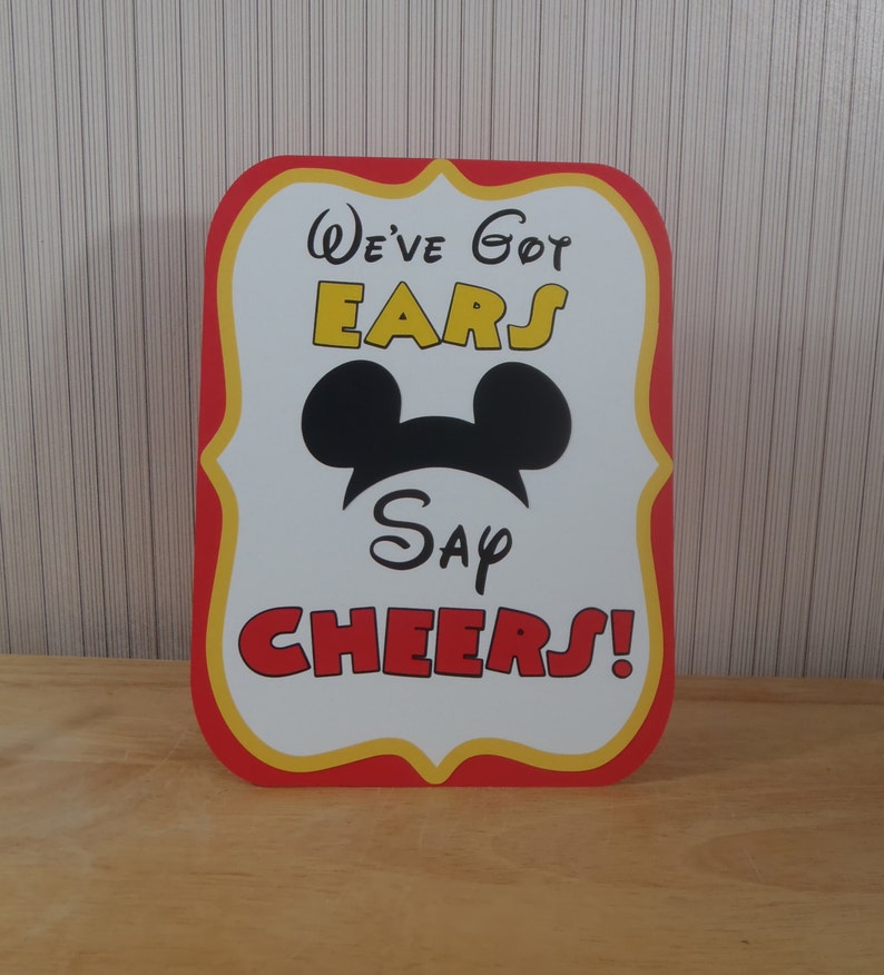 Mickey Mouse Birthday Party Sign, We've Got Ears Say Cheers Party Decoration, Mickey Mouse Clubhouse Mickey Mouse Ears by FeistyFarmersWife image 3