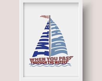 Sailboat Scripture Word Art Print with Isaiah 43:2, Nautical Nursery Wall Art Print, I will be with you Coastal Beach House Decor
