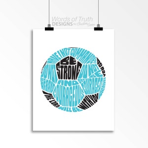 May include: A blue and black typography design of a soccer ball with the words "Be Strong and Courageous" in a circle.