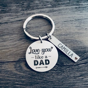 LIKE A DAD Gift • Step Dad Gift • Bonus Dad Gift • StepDad Keychain • Bonus Father Keychain • Father in Law Gift • Bonus Father Gift