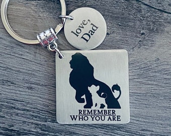 REMEMBER WHO YOU Are Keychain • Dad to Son Gift • Parent Child Gift • Graduation Keychain • Lion King Gift • Wife • Graduation Gift