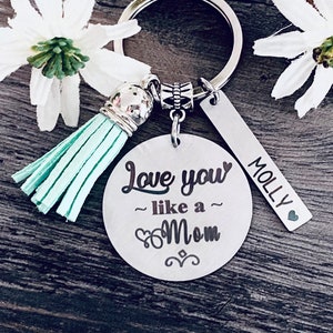 LIKE A MOM Gift • Stepmom Gift • Bonus Mom Gift • Stepmom Keychain • Bonus Mom Keychain • Like a Mother • Mother&#39;s Day Gift • surrogate mom