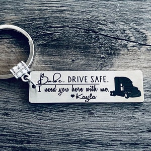 TRUCK DRIVER Gift • Trucker Keychain • Prayer • New Job •  Personalized • Be Safe I Need you Here With Me