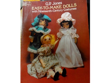 Easy to Make Dolls with Nineteenth-Century Costumes Vintage How to Book by G.P.Jones 1977 Dover Books