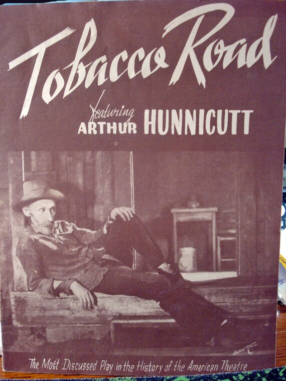 play tobacco road Vintage 1940s Playbill Tobacco Road Play Featuring Arthur Hunnicutt  Souvenir Program
