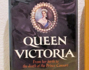 QUEEN VICTORIA From Birth to Death of the Prince Consort by Cecil Woodham-Smith First American Edition 1972