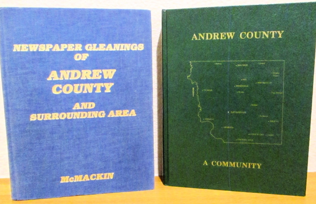 ANDREW COUNTY MISSOURI, History, Biographies and Newspaper Excerpts