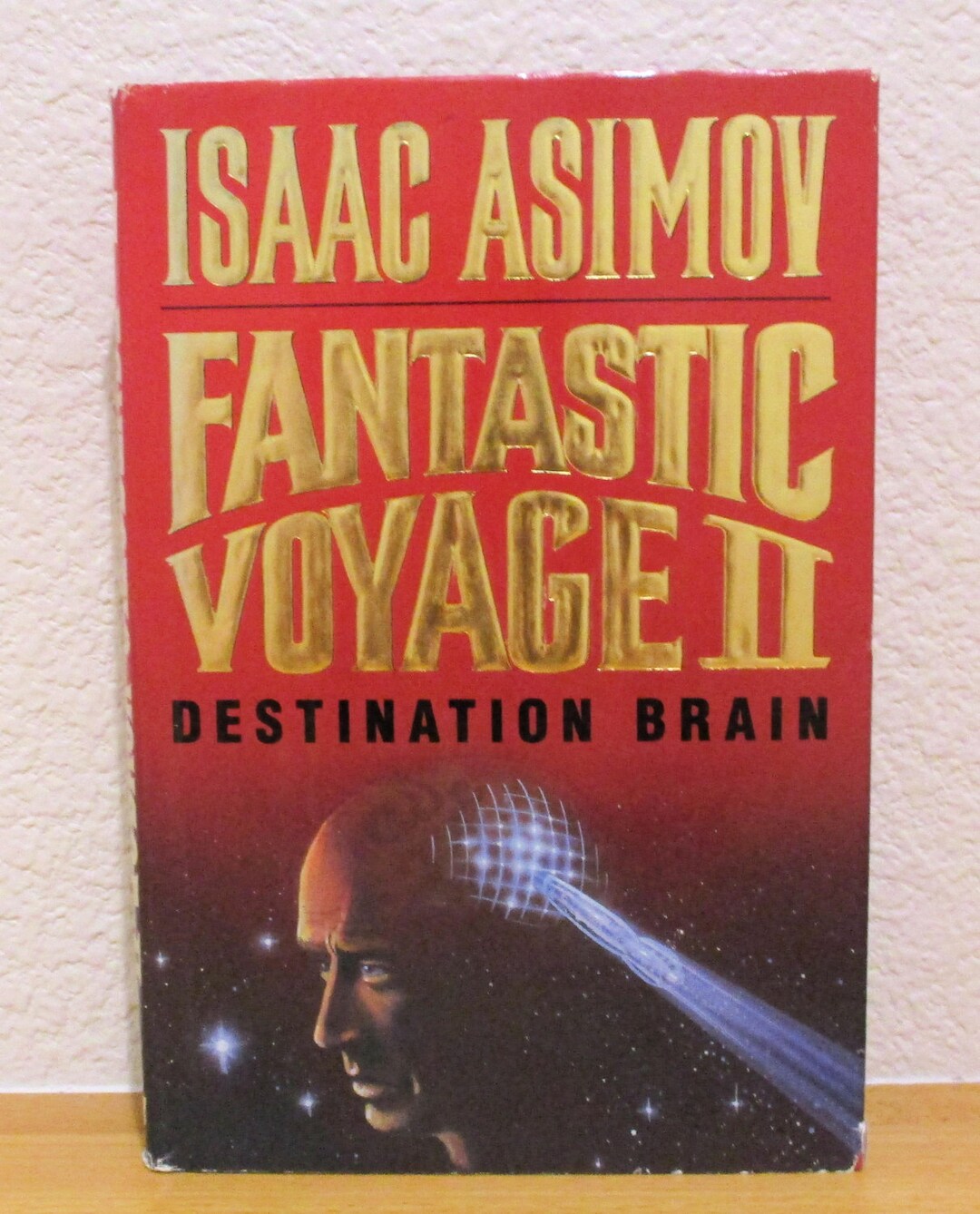 ISAAC ASIMOV Fantastic Voyage II Destination Brain, First Edition 1987