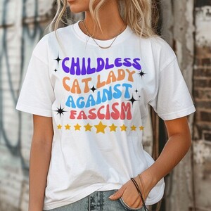 Childless Cat Lady Shirt, Anti-Trump shirt, Progressive Cat Owner Gift, Cat Owner Gift Shirt, Presidential Election 2024 Shirt
