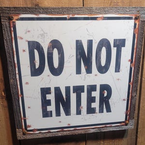 Rustic Do Not Enter Metal Sign Reclaimed Wood Frame FREE SHIPPING