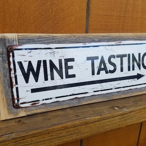 Wine Tasting Metal Street Sign Reclaimed Barn Wood Frame FREE SHIPPING