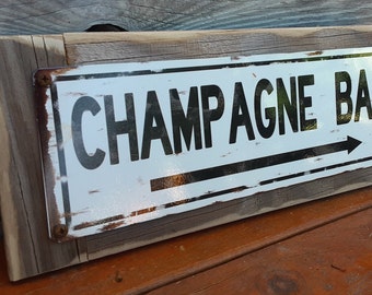 Champagne Bar Metal Sign Reclaimed Wood Frame FREE SHIPPING Bar Decor