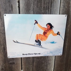 Danger Keep Ski Tips Up Wall Sign Danger Keep Ski Tips Up Wall Sign