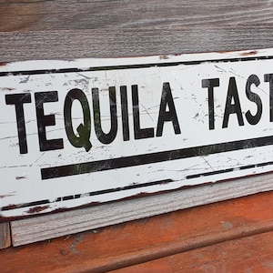 Tequila Tasting Metal and Wood Street Sign FREE SHIPPING Bar Decor