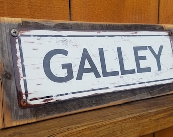 Galley Metal Sign Boat Reclaimed Wood Frame Street Sign