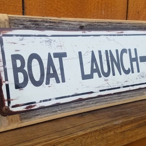 Boat Launch Metal Sign Boat Reclaimed Wood Frame Street Sign