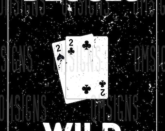 Deuces Wild Humorous Metal Sign Sticktreeprints Diseño