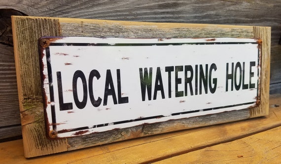 Local Watering Hole Metal Sign Reclaimed Wood Frame Free Etsy Local Watering Hole Metal Sign Reclaimed Wood Frame Free Etsy