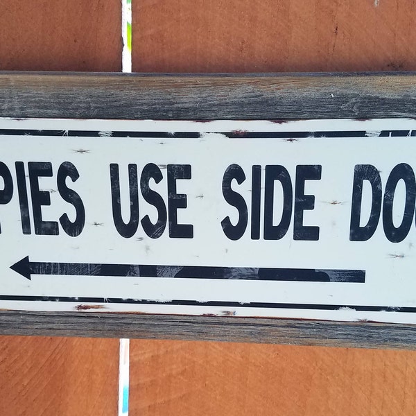 Hippies Use Side Door Metal Street Sign Reclaimed Wood Frame FREE SHIPPING