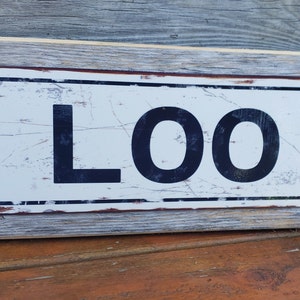 Loo Metal Sign Reclaimed Wood Frame FREE SHIPPING Rusty Vintage Style Framed Sign