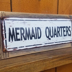 Mermaid Quarters Metal Sign Ocean Decor Reclaimed Wood Frame Street Sign