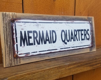 Mermaid Quarters Metal Sign Ocean Decor Reclaimed Wood Frame Street Sign