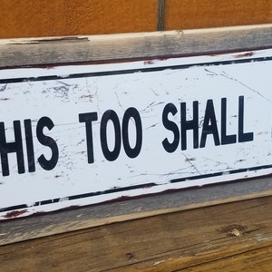 This Too Shall Pass Metal Sign Reclaimed Wood Frame FREE SHIPPING