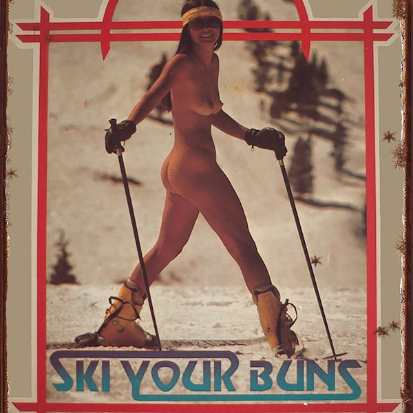 Panneau métallique vintage « Ski Your Buns Off » pour cabine de montagne, reproduction de décor humoristique