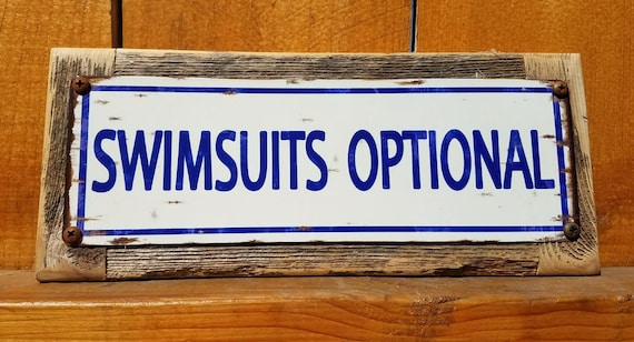 Swimsuits Optional Metal Street Sign Recycled Wood Frame